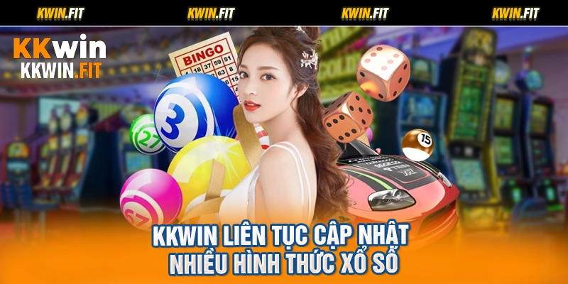 KKWIN liên tục cập nhật nhiều hình thức xổ số